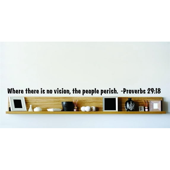Wall Design Pieces Where There Is No Vision, The People Perish. €”Proverbs 2918 Inspirational Life Bible Quote 6x20