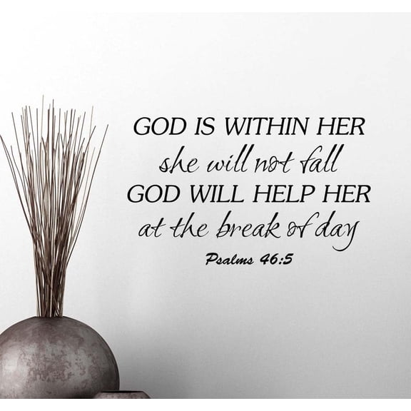 Wall God is within her she will not fall God will help her at the break of day Psalm 46:5 religious inspirational love quote saying wall art lettering sign room