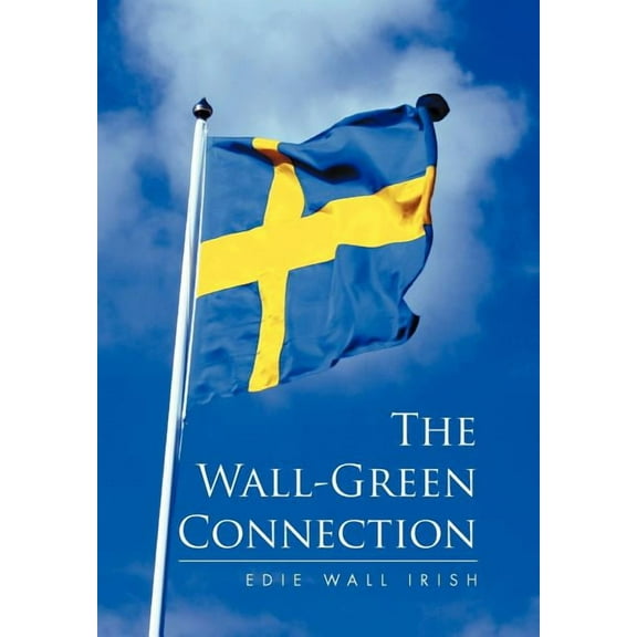 The Wall-Green Connection (Hardcover)