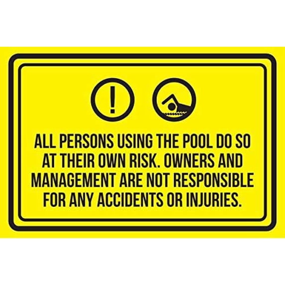 Liability Wall Wall Liability All Persons Using The Swimming Pool Do So At Their Own ...