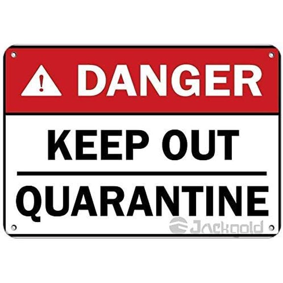 Wall Metal Sign Decorative Sign Danger Keep Out Quarantine Hazard Signs for Outdoor & Indoor 8"x12" Plate