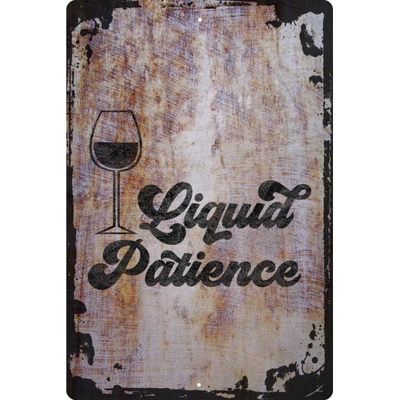 Wall Sign Liquid Patience Wine Alochol Drinking Funny Humore Decorative Art Wall Decor Funny Gift