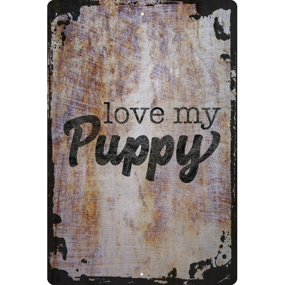 Wall Sign Love my puppy dog animals pet owner Decorative Art Wall Decor Funny Gift