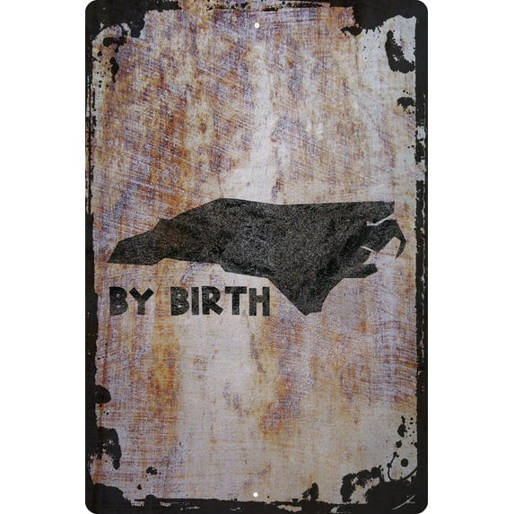 Wall Sign North Carolina by birth state map home hometown native Decorative Art Wall Decor Funny Gift