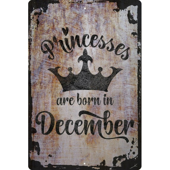 Wall Sign Princesses are born in December crown birth month cursive heart Decorative Art Wall Decor Funny Gift