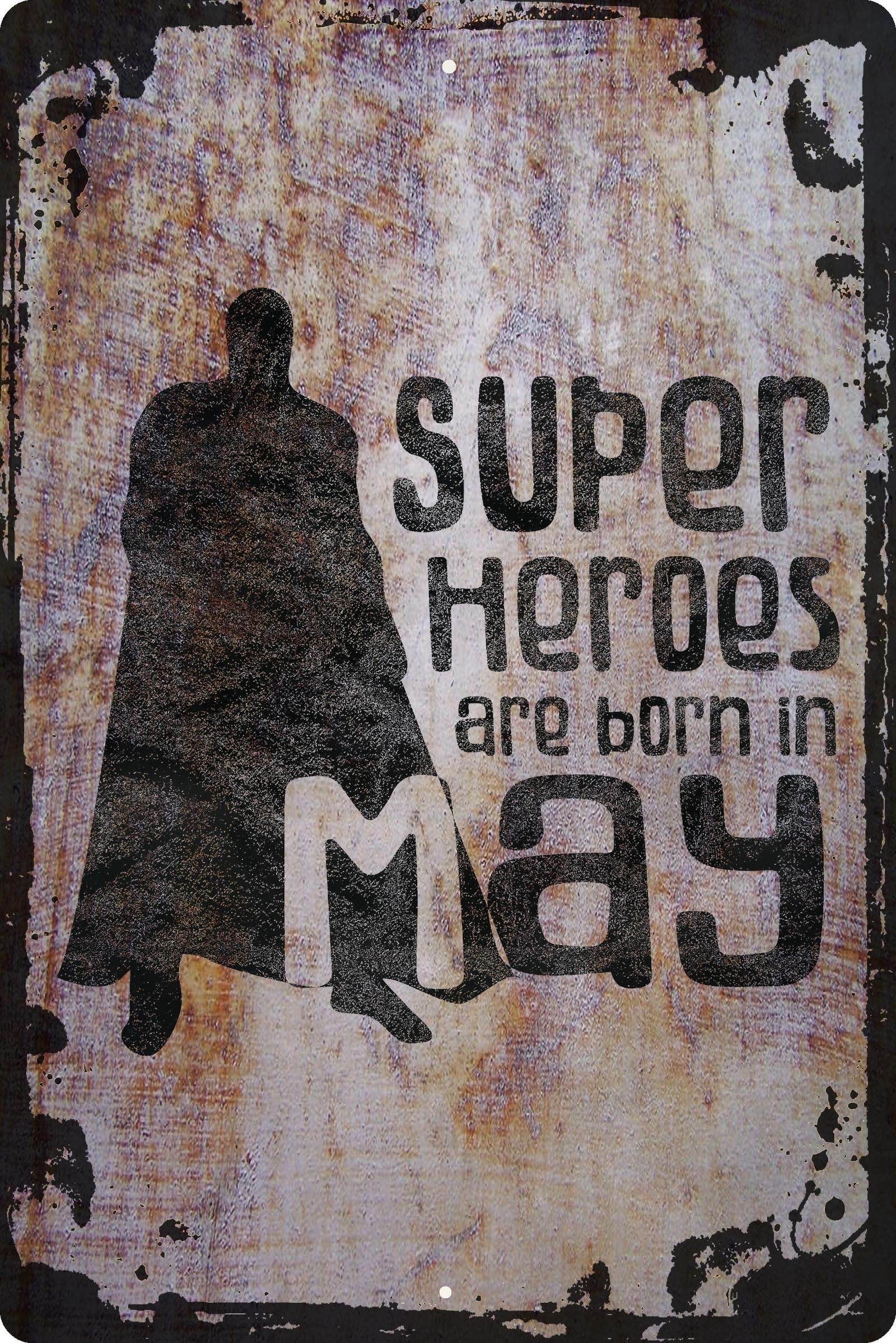 Wall Sign Superheroes are born in May hero cape silhouette birth month ...