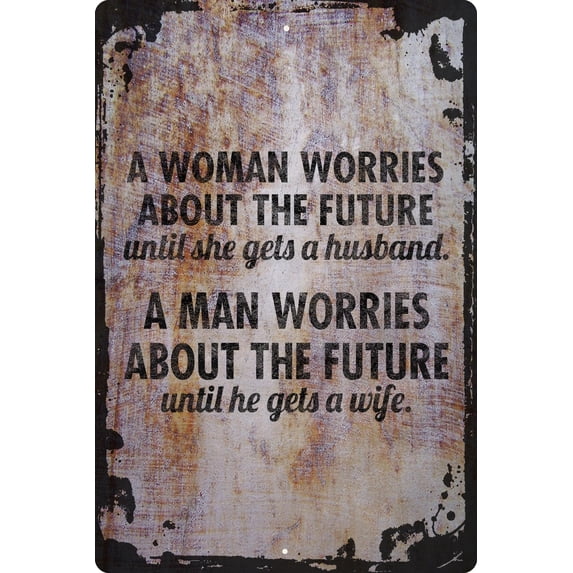 Wall Sign Worry About the Future Until They Get Married Wife Husband Cute Decorative Art Wall Decor Funny Gift