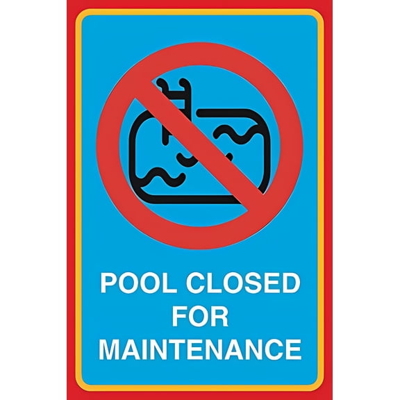 Wall Signs Pool Closed for Maintenance Print Sign - 8"x12", Public Safety Notice Decor for Swimming Pools, Maintenance Zones