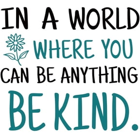 Wall Sticker in A World Where You Can Be Anything Be Kind Inspirational Quotes Wall Decals Vinyl Lettering Wall Stickers for Bedroom Living Room Office Home Decor