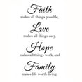 thumbnail image 1 of Wall Art Stickers for Living Room Faith Makes All Things Possible, Love Makes All Things Easy, Hope Make All Things Work, and Family Makes Life Worth Living Inspirational Quote Sayings Decal Home, 1 of 7