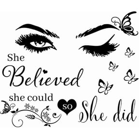 Wall Sticker Saying Vinyl Wall Decals Eyelash Eyes Inspirational Quotes She Believed She Could So She Did Wall Decal Butterfly Wall Stickers for Bedroom Living Room Classroom Office Girl Room Home
