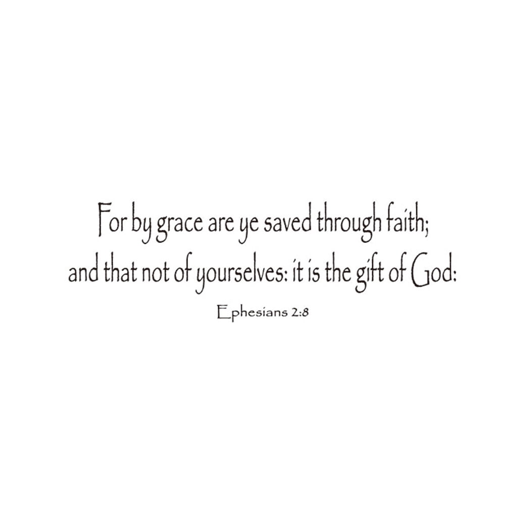 Wall Stickers Quotes Bible Verse Psalm Ephesians 28 For It Is By Grace