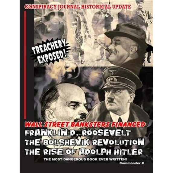 Wall Street Banksters Financed Roosevelt, Bolshevik Revolution and: The Most Dangerous Book Ever Written (Paperback)