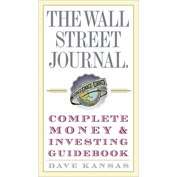 Wall Street Journal Guidebooks The Wall Street Journal Complete Money and Investing Guidebook, (Paperback)