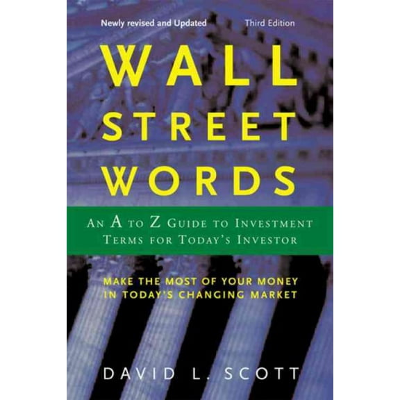 Wall Street Words: Wall Street Words: An A to Z Guide to Investment Terms for Today's Investor (Paperback)