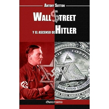 Wall Street y el ascenso de Hitler, (Paperback)