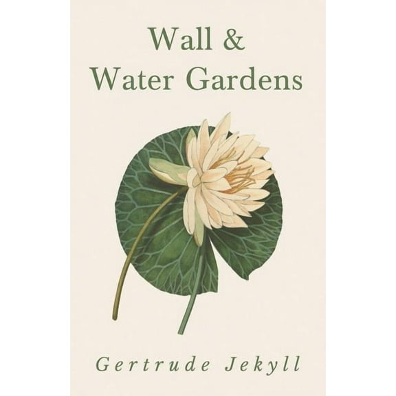 Wall and Water Gardens, (Paperback)