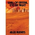 thumbnail image 1 of Wall of Crystal, Eye of Night: A Positronic Book, (Paperback), 1 of 1