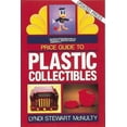 thumbnail image 1 of Wallace-Homestead Price Guide to Plastic Collectibles : Updated Prices, 1 of 1