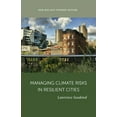 thumbnail image 1 of Wallace Stegner Lecture: Managing Climate Risk in Resilient Cities (Paperback), 1 of 1