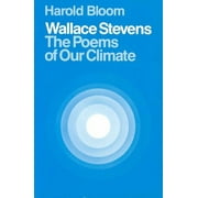 Wallace Stevens: The Poems of Our Climate (Paperback)