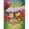 thumbnail image 1 of Wallace and Grace and the Cupcake Caper, (Paperback), 1 of 1