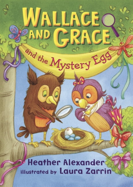 Wallace and Grace Wallace and Grace and the Mystery Egg, (Hardcover)