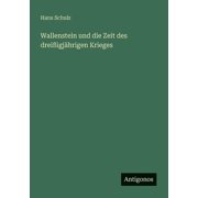 Wallenstein und die Zeit des drei igj hrigen Krieges, Paperback
