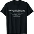 thumbnail image 1 of Walleye Fisherman Definition Funny Quote Fishing Gift T-Shirt, 1 of 3