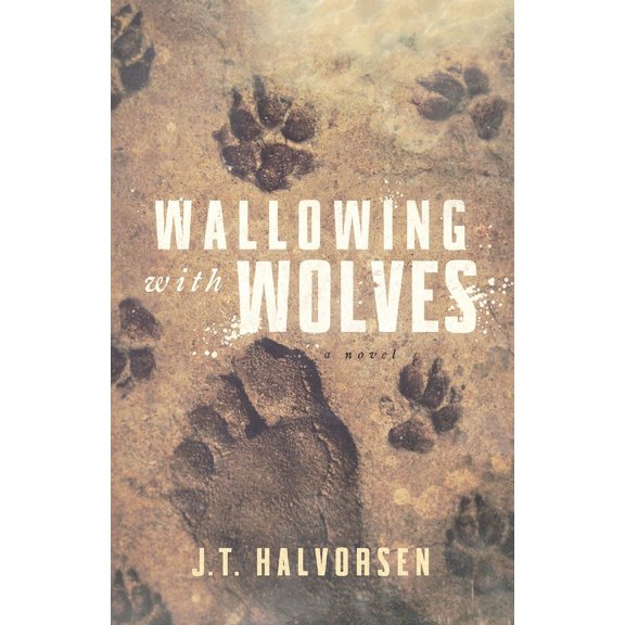 Wallowing with Wolves, (Paperback)