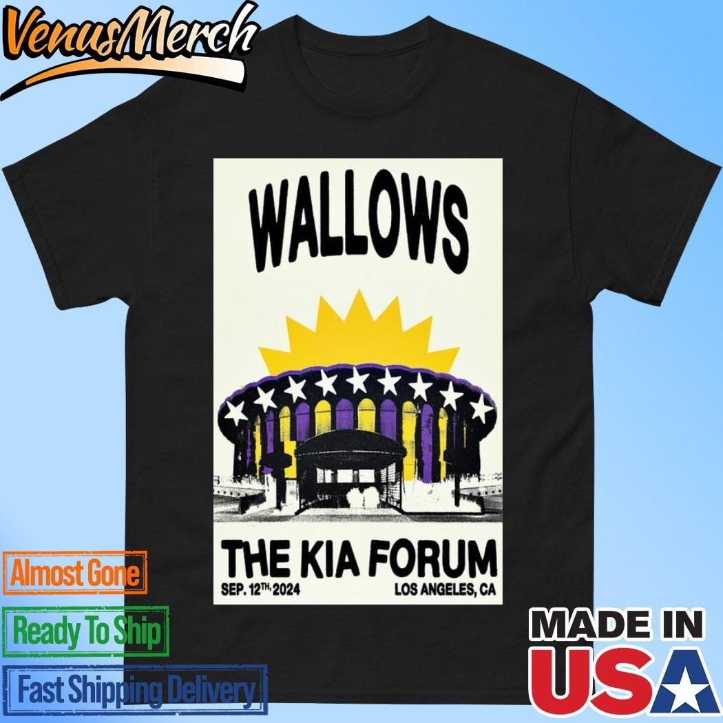 Wallows Sept 12 2024 The Kia Forum In Inglewood Ca Poster Shirt