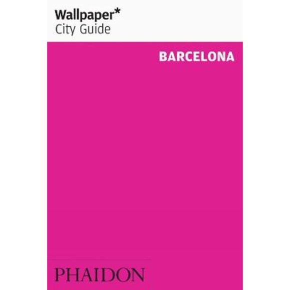 Pre-Owned Wallpaper City Guide Barcelona (Paperback) 071484683X 9780714846835