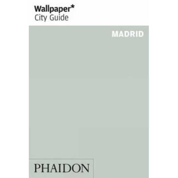 Pre-Owned Wallpaper City Guide Madrid (Paperback) 0714864536 9780714864532