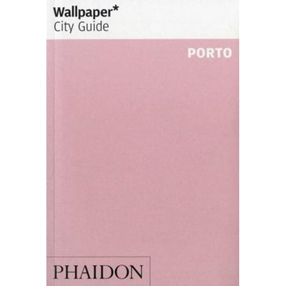 Pre-Owned Wallpaper City Guide Porto (Paperback) 0714860972 9780714860978