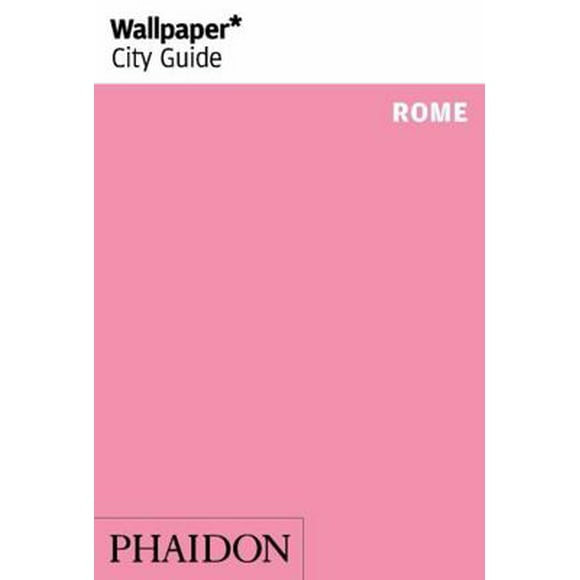 Pre-Owned Wallpaper City Guide: Rome (Paperback) 0714866369 9780714866369