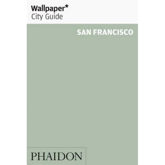 Pre-Owned Wallpaper City Guide San Francisco (Paperback) 0714847305 9780714847306