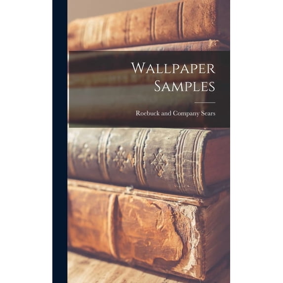 Wallpaper Samples, (Hardcover)