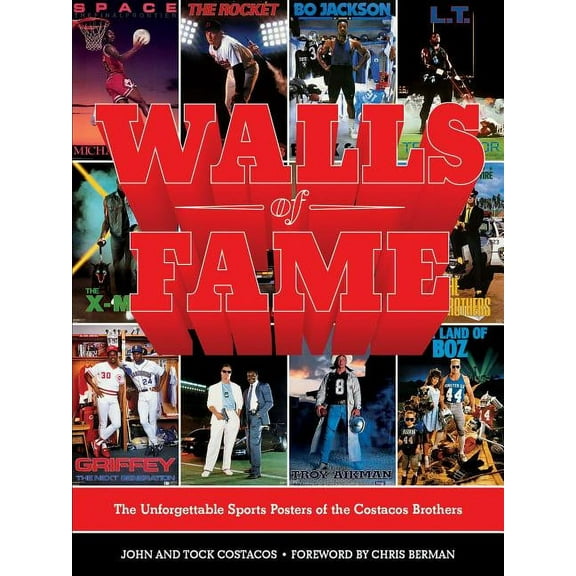 Walls of Fame : The Unforgettable Sports Posters of the Costacos Brothers (Hardcover)