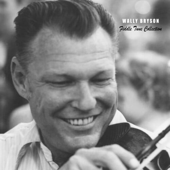 Wally Bryson - Wally Bryson Fiddle Tune Collection - Music & Performance - CD