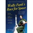 thumbnail image 1 of Pre-Owned Wally Funk's Race for Space: The Extraordinary Story of a Female Aviation Pioneer (Saqi01 05/08/19) Paperback, 1 of 1