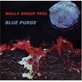 thumbnail image 1 of Wally Shoup - Blue Purge  [COMPACT DISCS], 1 of 1