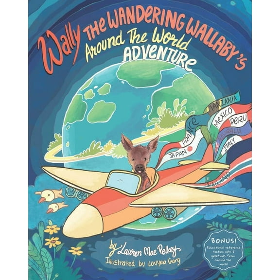 Wally The Wandering Wallaby's Around The World Adventure, (Paperback)
