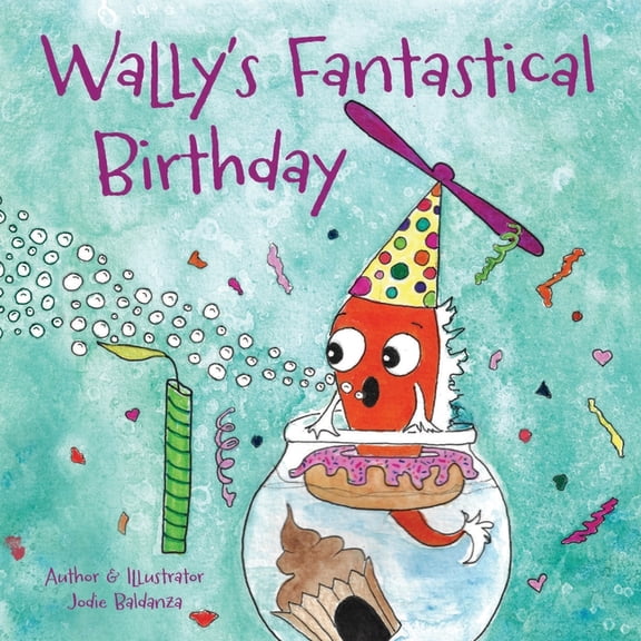 Wally's Fantastical Birthday, (Paperback)