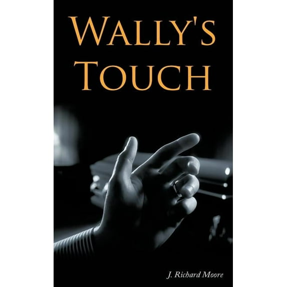 Wally's Touch, (Paperback)