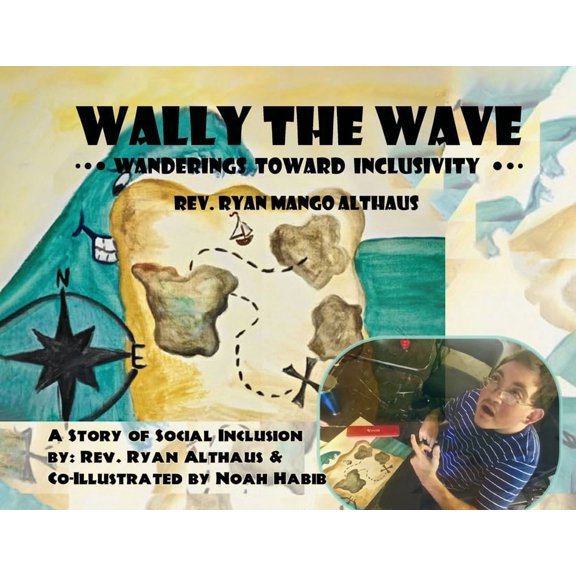 Wally the Wave's Wanderings to Inclusivity: A Salty Tale of Oneness Outside of Sameness, (Paperback)