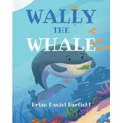 Wally the Whale, Paperback