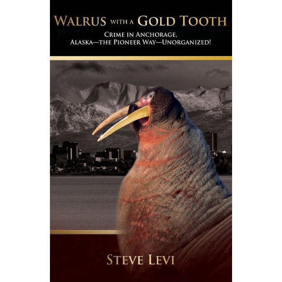 Walrus With A Gold Tooth (Paperback)
