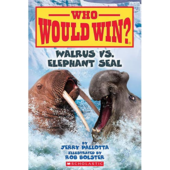 Pre-Owned Walrus vs. Elephant Seal (Who Would Win?): Volume 25 (Paperback) 1338672118 9781338672114