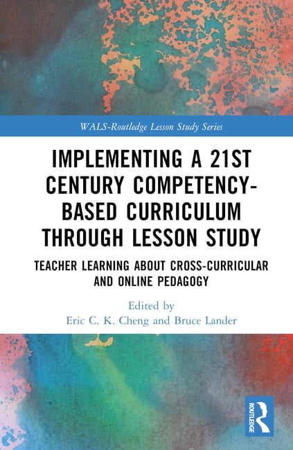 Wals-Routledge Lesson Study Implementing a 21st Century Competency ...