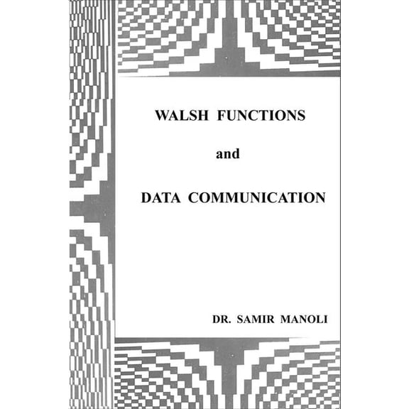 Walsh Functions and Data Communication, (Paperback)